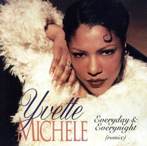 【輸入盤】Everyday & Everynight/Yvette Michelle