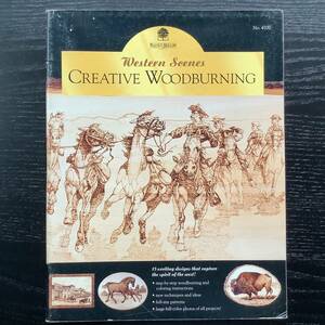 手芸本■ARTBOOK_OUTLET■O9-209★送料無料 ウッドバーニング クリエイティブ ウエスタンシーン CREATIVE WOODBURNING Western Scenes 貴重