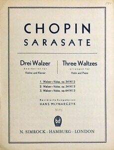ショパン ワルツ 第3番 イ短調 「華麗なる大ワルツ」 Op.34-2/サラサーテ編曲 (ヴァイオリン+ピアノ) 輸入楽譜 F. Chopin Drei Walzer 洋書