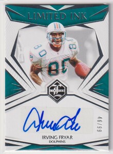 NFL IRVING FRYAR AUTO 2021 PANINI LIMITED INK FOOTBALL DOLPHINS /99 枚限定 直筆 サイン ドルフィンズ