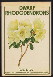 本　　シャクナゲ　「DWARF RHODODENDRONS」　　 Peter A.Cox 　　　B.T.Batsford Ltd London 1974 