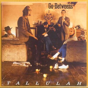 ◆激レア!白ラベプロモ!ダブル洗浄済!★The Go-Betweens(ゴー ビトウィーンズ)『Tallulah』 USオリジナルLP #62023