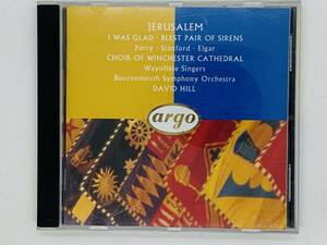 即決CD 独盤 JERUSALEM / I WAS GLAD BLEST PAIR OF SIRENS Parry Stanford Elgar / アルバム Germany N06