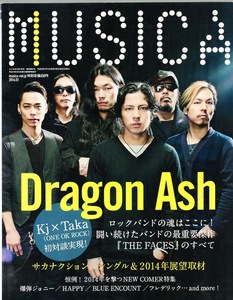 雑誌MUSICA/ムジカ 2014年2月号♪表紙&特集：Dragon Ash♪対談:Kj×Taka(ONE OK ROCK)/サカナクション/NICO Touches the Walls/SAKANAMON♪