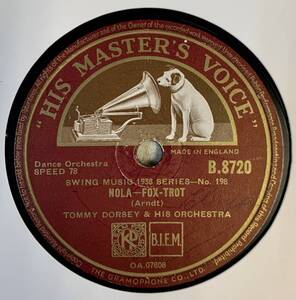 TOMMY DRESY & HIS ORCHESTRA / NOLA /WHO / (HMV B. 8720)　SP 盤　78rpm JAZZ 《英》