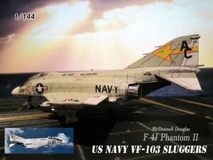 1/144 F-4J US NAVY VF-103 Sluggers / USS SARATOGA/1972