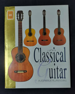 セール！The Classical Guitar A Complete History 