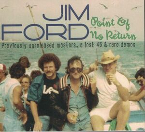 スワンプロックCD◆ジム・フォード（JIM FORD）/ Point Of No Return～Previously Unreleased Masters＆Rare Demos★同梱歓迎！