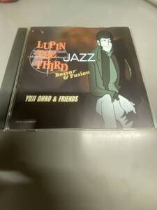 ルパン三世 CD LUPIN THE THIRD JAZZ Bossa Fusion YUJI OHNO & FRIENDS レンタルアップ品