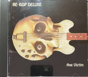 ビー・バップ・デラックス（Be-Bop Deluxe）「美しき生贄（Axe Victim）」（A1）CD