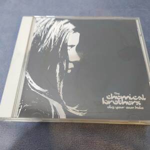 The Chemical Brothers Dig Your Own Hole ケミカル・ブラザーズ 国内盤 解説 翻訳 