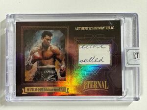 25枚限定 2024 Eternal Cuts Mohammad Ali モハメドアリ 手書部分 レリックカード Relic Card