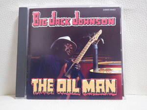 [CD] BIG JACK JOHNSON / THE OIL MAN