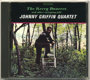 ジョニー・グリフィン【国内盤 CD】THE JOHNNY GRIFFIN QUARTET The Kerry Dancers | Riverside Records UCCO-99042 (RVG サックス Sax