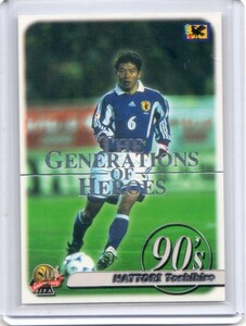 ●サッカー　カード　Vol.025　服部年宏　2001PANINI JFA THE GENERATIONS OF HEROES #69　歴代の勇者たちの足跡