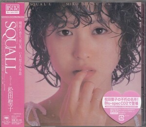 〇即決55【SQUALL スコール / 松田聖子~名盤！・高音質BSCD2 （Blu-spec CD！）】未開封・新品