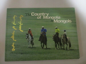LD091(写真集・洋書) The Country of Mongolia & Mongols　モンゴル国　モンゴル人