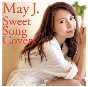 Sweet Song Covers/May J.