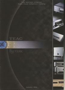 TEAC/Esoteric 2004年9月総合カタログ ティアック/エソテリック 管4853