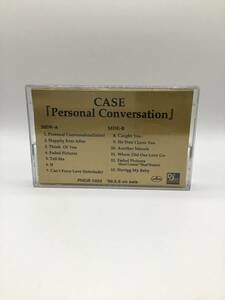 Case - Personal Conversation