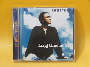 【中古】吉田拓郎　TAKURO YOSHIDA／Long time no see【CD】C2 T233