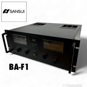 ＳＡＮＳＵＩ サンスイ 山水 BA-F1　パワーアンプ オーディオ 音響機器 ステレオ POWER AMPLIFIER PA機器 DCパワーアンプ 銘機