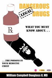 [A12309611]Dangerous Legal Drugs