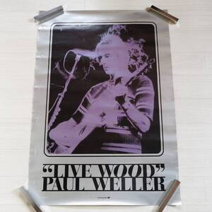 PAUL WELLER ポスター LIVE WOOD グッズ　ポール・ウェラー　THE JAM