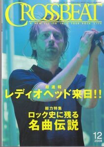 CROSSBEAT /Radiohead来日/ロック史に残る名曲伝説/Weezer/Decaydance Special//ロック雑誌/2008年12月号