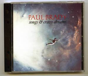 Paul Brady（ポール・ブレイディ）CD「Songs & Crazy Dreams」UK盤 オリジナル 512397-2