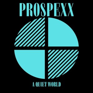 PROSPEXX A Quiet World MLP (520 Black Vinyl / Screenprinted cover + Insert DL-Code) Symphony Of Destruction Synth Pop Wave