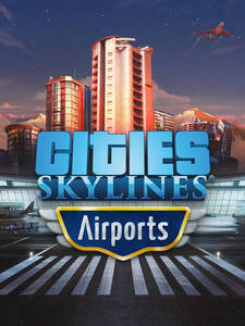 Cities Skylines Airports シティーズ・スカイライン PC Steam コード 日本語可