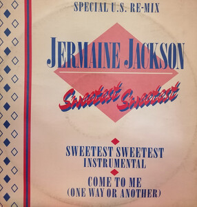 英12 Jermaine Jackson Sweetest Sweetest (Special US Remix) JJK221 Arista /00250