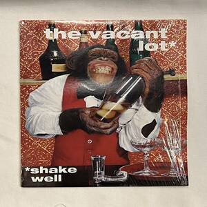 THE VACANT LOT / shake well LP