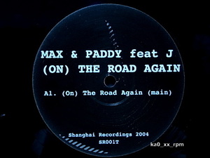 ★☆Max & Paddy Feat J「(On) The Road Again」♪Cuban Link”Still Telling Lies”使い☆★