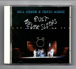 中古ＣＤ　ニール・ヤング／Neil Young & Crazy Horse - Rust Never Sleeps　1979年作品