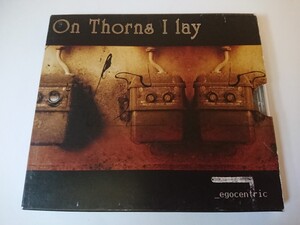 On Thorns I Lay「egocentric」ゴシックメタル