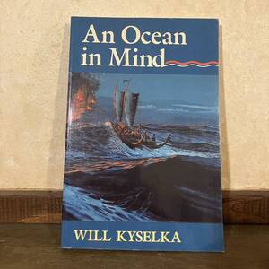 An Ocean in Mind 　Will Kyselka