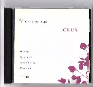 【輸入盤】「GREX VOCALIS / CRUX ～グレクス・ヴォーカリス」Grieg ,Nystedt ,Nordheim ,Kverno QCD-9408 