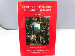 B2S　洋書　Corpus rubenianum ludwig burchard　Part XXⅤⅡ　　