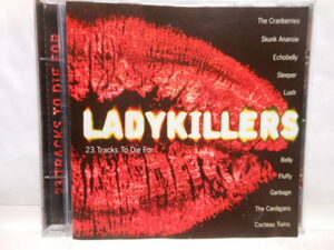 輸入盤　LADYKILLERS　23 Tracks　To　Die　For　　クランベリーズ　エコーベリー　プリテンダーズ　コクトーツインズ　他　