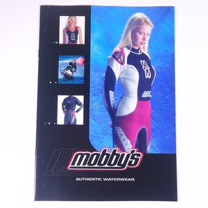 MOBBY’S モビーズ AUTHENTIC WATERWEAR 株式会社モビーディック 2000 大型本 カタログ パンフレット マリンスポーツ ウェットスーツ