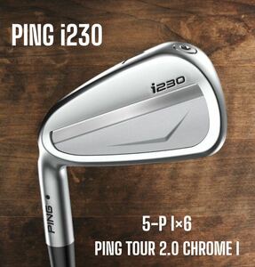 PING ピン i230 アイアン 5-P 6本セット PING TOUR 2.0 CHROME I 左打ち レフティ