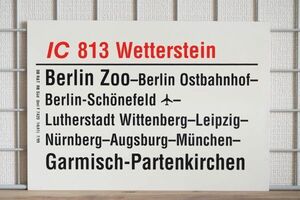 DB ドイツ国鉄 サボ IC インターシティ 813 Wetterstein号 Berlin Garmisch Partenkirchen