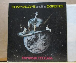 DUKE WILLIAMS&THE EXTREMES/FANTASTIC FEDORA/