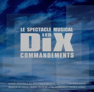 LES DIX COMMANDEMENTS(スペクタクル・ミュージカル「十戒」オリジナル・キャスト・サントラ)/サントラ