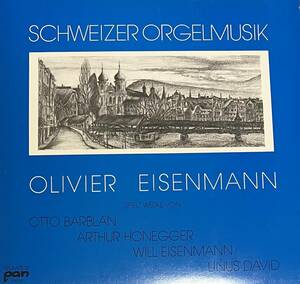 [ LP / レコード ] Otto Barblan, Arthur Honegger, Will Eisenmann, Linus David - Olivier Eisenmann - Schweizer Orgelmusik (Musique