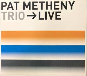 パット・メセニー（Pat Metheny）「トリオ→ライブ（Trio→Live）」【デジパック】【2枚組】（A7）CD