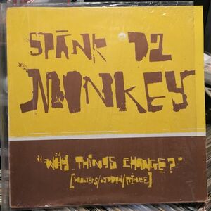 Spank Da Monkey / Why Things Change