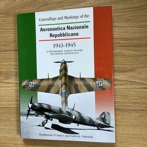 《S3》 洋書 イタリア社会共和国空軍の迷彩とマーキングCamouflage and Marking of the ANR 1943-1945